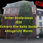 Amtsgericht Worms Urteil Richterin Kim Naike Sander Dritter Strafprozess 2020