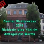 Amtsgericht Worms Urteil Richterin Nisa Yildirim Zweiter Strafprozess 2019