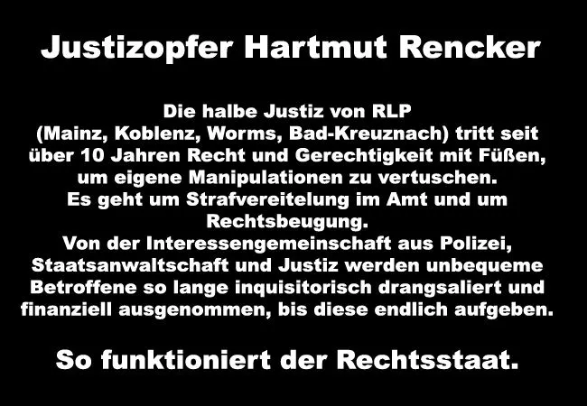 Justizopfer Hartmut Rencker und die Justizposse am AG Mainz