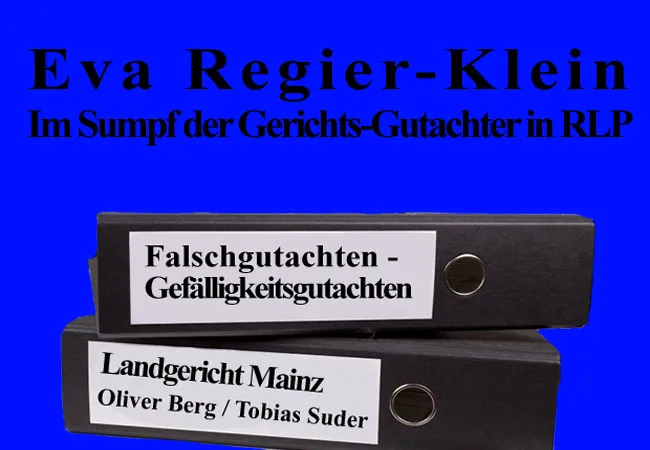 Eva Regier-Klein im Sumpf der Gerichts-Gutachter in RLP