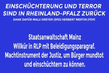 Staatsanwaltschaft Mainz – Willkür in RLP mit Beleidigungsparagraf. Machtinstrument der Justiz