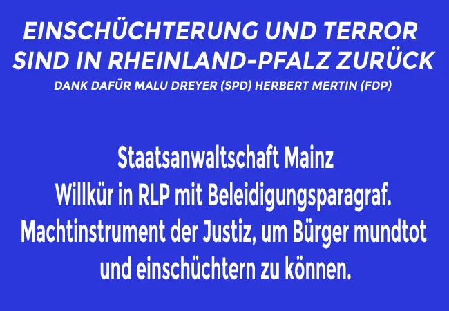 Staatsanwaltschaft Mainz – Willkür in RLP mit Beleidigungsparagraf. Machtinstrument der Justiz