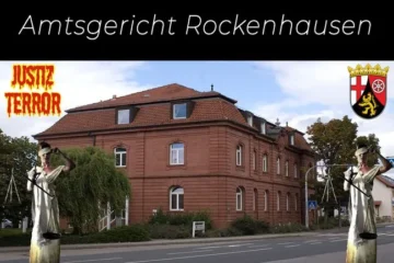 Amtsgericht Rockenhausen ist Teil der Justiz die Terror begleitet und Justizterror als Waffe einsetzt