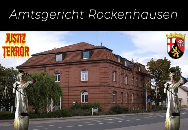 Amtsgericht Rockenhausen ist Teil der Justiz die Terror begleitet und Justizterror als Waffe einsetzt
