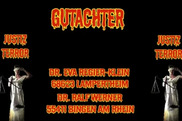 Justizterror – Gutachter Eva Regier-Klein Lampertheim und Ralf Werner Bingen am Rhein