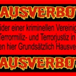 Hausverbot - Für die Terrorjustiz und Terrormiliz in RLP. Polizei Worms, Staatsanwaltschaft Mainz, Amtsgericht Worms, Landgericht Mainz