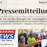 Pressemitteilung Today365News - Senden Sie uns Ihre Meinungen oder Erfahrungsberichte