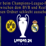 Flitzer beim Champions-League-Finale zwischen dem BVB und Real lassen Ordner schlecht aussehen.